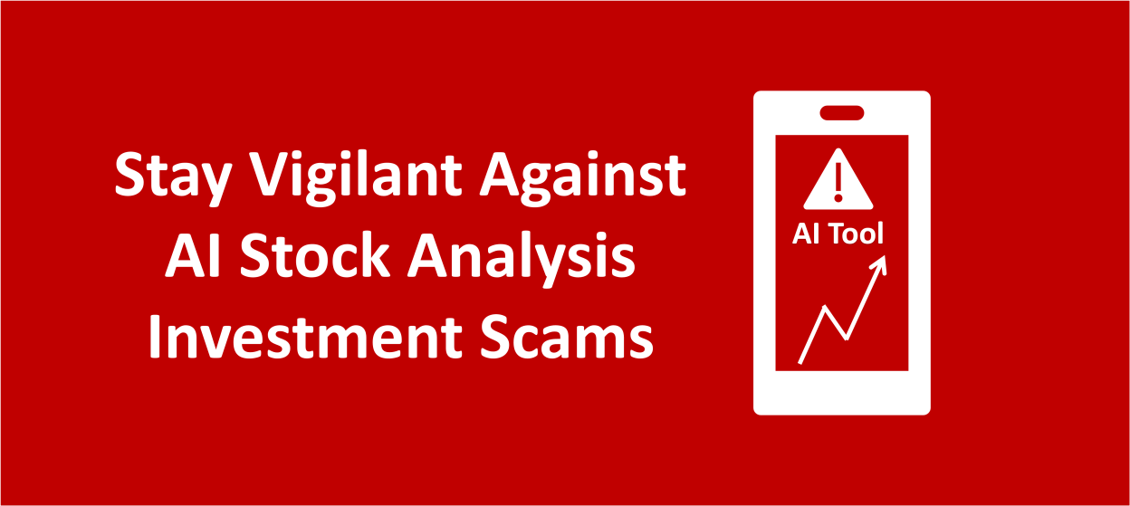 Stay Vigilant Against AI Stock Analysis Investment Scams